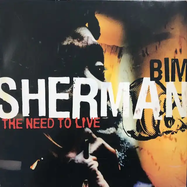 BIM SHERMAN ‎/ NEED TO LIVEΥʥ쥳ɥ㥱å ()