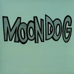 MOON DOG / AND HIS FRIENDS