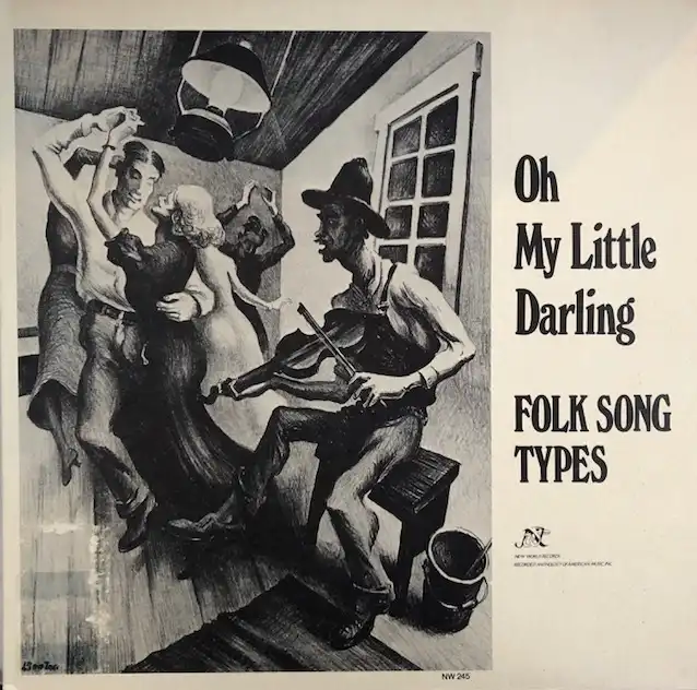 VARIOUS / OH MY LITTLE DARLING : FOLK SONG TYPES