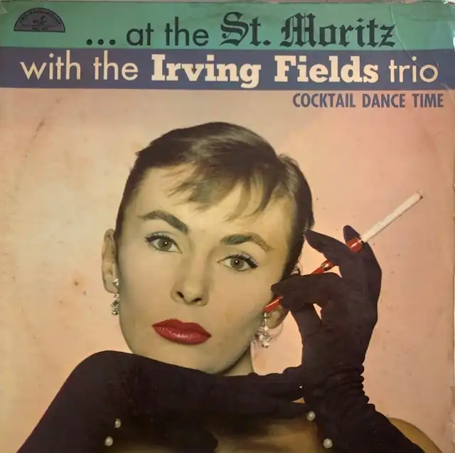 IRVING FIELDS TRIO / AT THE ST. MORITZ
