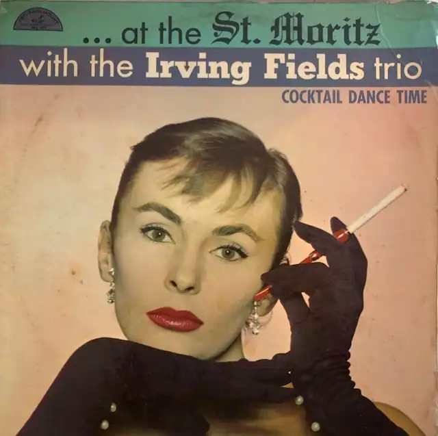 IRVING FIELDS TRIO / AT THE ST. MORITZΥʥ쥳ɥ㥱å ()