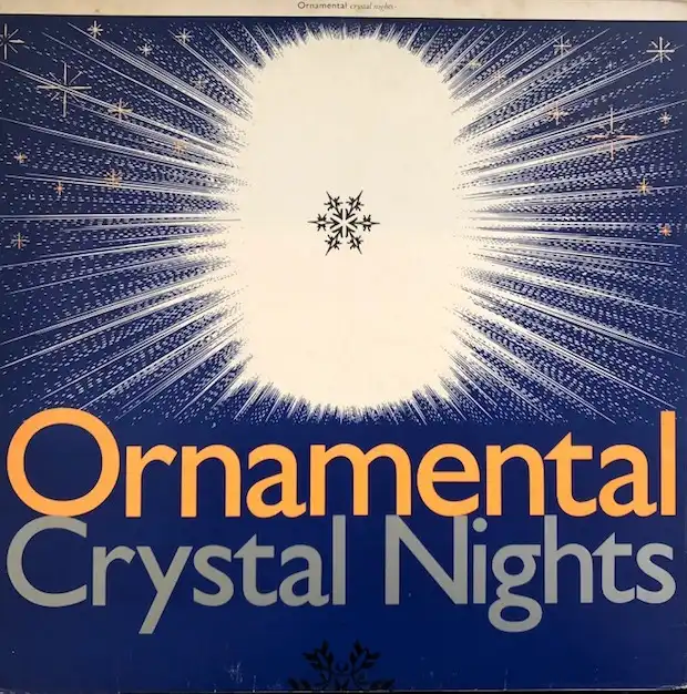 ORNAMENTAL / CRYSTAL NIGHTSΥʥ쥳ɥ㥱å ()