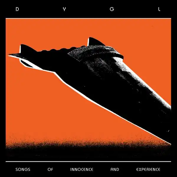 DYGL / SONGS OF INNOCENCE ＆ EXPERIENCE