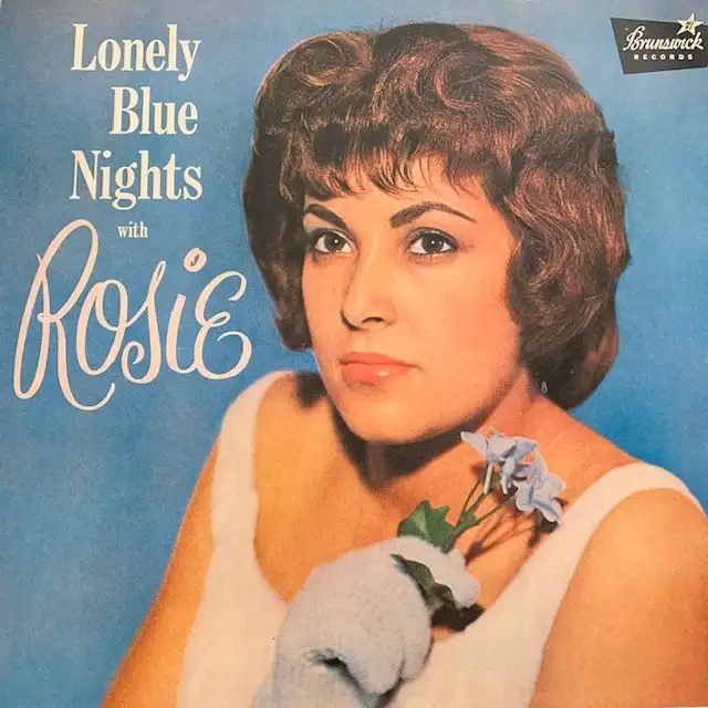 ROSIE / LONELY BLUE NIGHTS WITH ROSIE