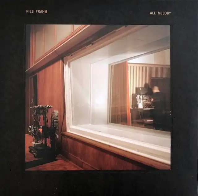 NILS FRAHM / ALL MELODY