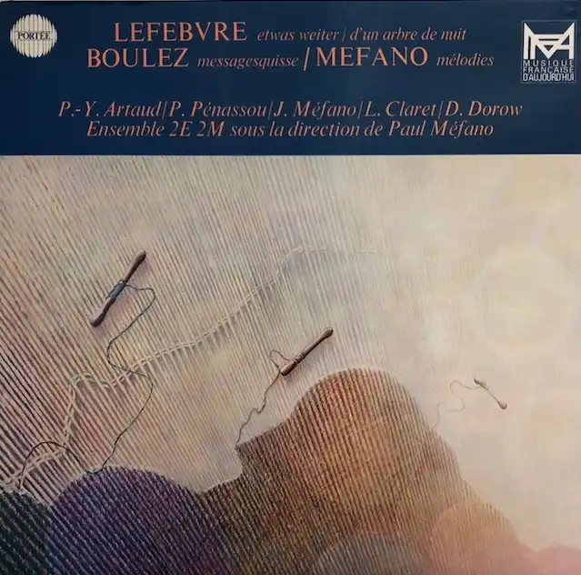 LEFEBVRE BOULEZ MEFANO / SAME