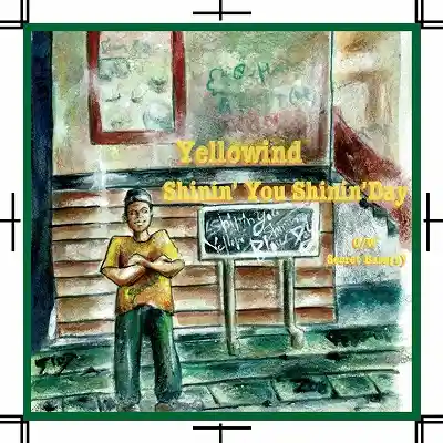 YELLOWIND / SHININ' YOU SHININ' DAY ／ SECRET BASE(S)