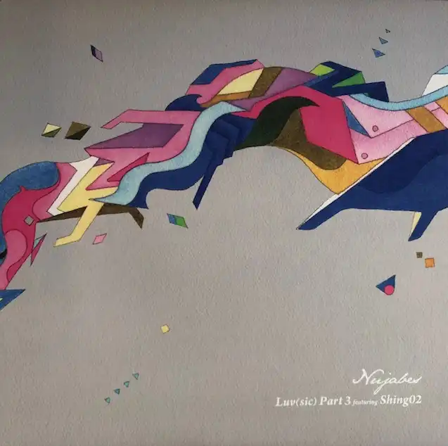 NUJABES / LUV (SIC) PART3 FEAT. SHING02 [12inch -  ]：JAPANESE：アナログレコード専門通販のSTEREO RECORDS