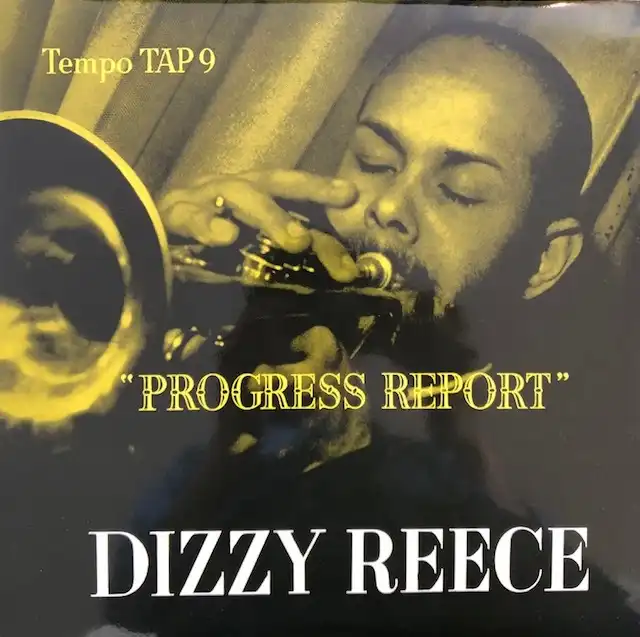 DIZZY REECE / PROGRESS REPORT