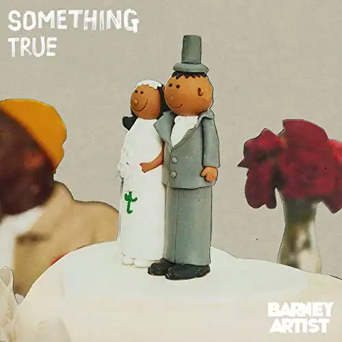 BARNEY ARTIST / SOMETHING TRUE ／ LULUBY