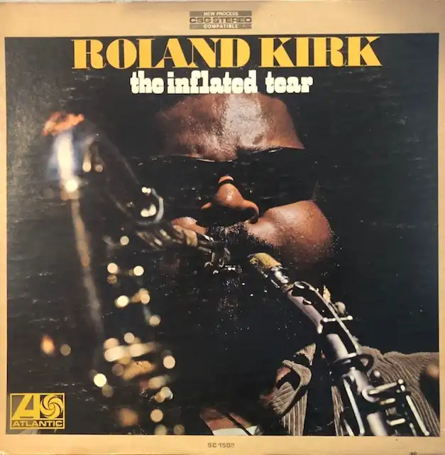 ROLAND KIRK / INFLATED TEARΥʥ쥳ɥ㥱å ()