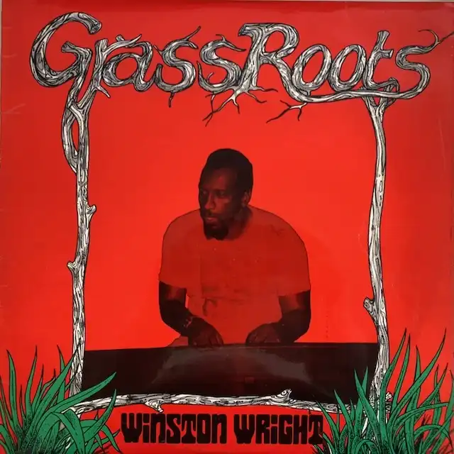 WINSTON WRIGHT / GRASS ROOTS