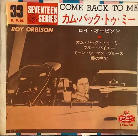 ROY ORBISON / COME BACK TO ME