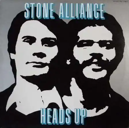 STONE ALLIANCE / HEADS UP