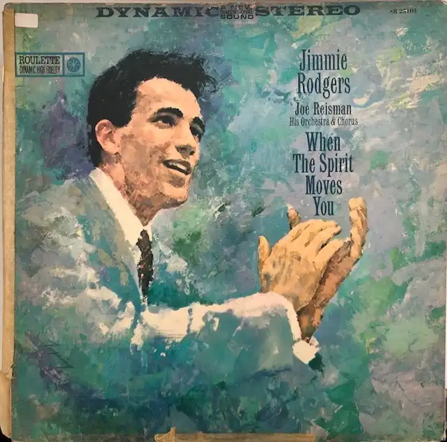 JIMMIE RODGERS / WHEN THE SPIRIT MOVES YOU