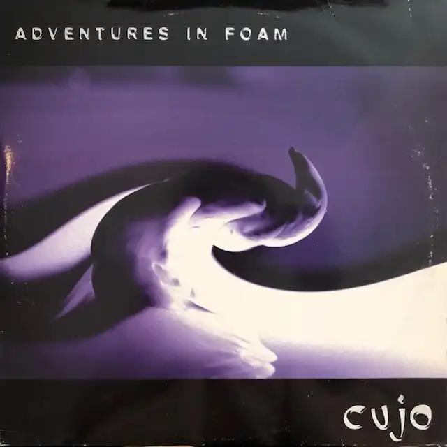 CUJO / ADVENTURES IN FOAMΥʥ쥳ɥ㥱å ()