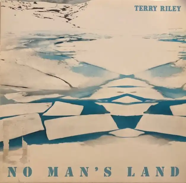TERRY RILEY / NO MAN'S LAND