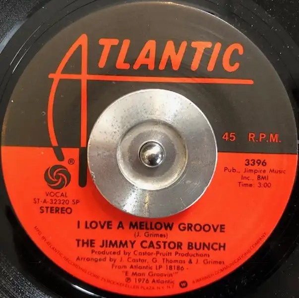 JIMMY CASTOR BUNCH / I LOVE A MELLOW GROOVE