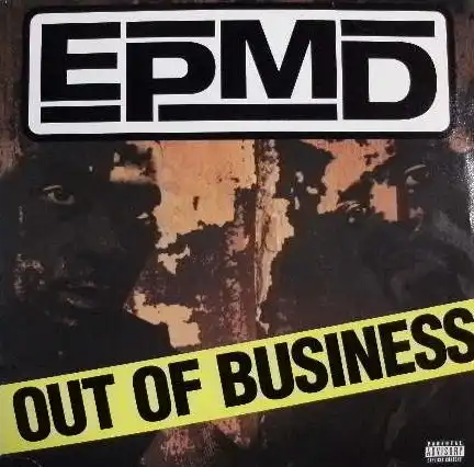 EPMD / OUT OF BUSINESS