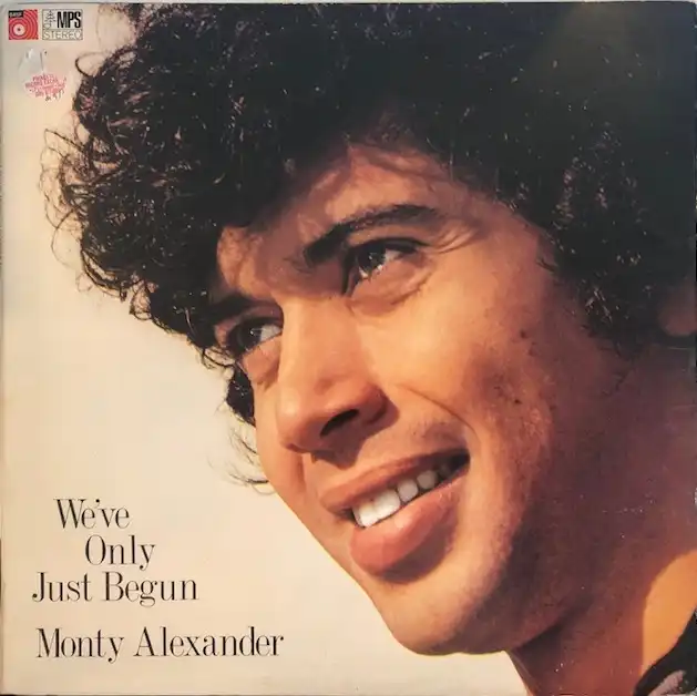 MONTY ALEXANDER TRIO / WE'VE ONLY JUST BEGUN