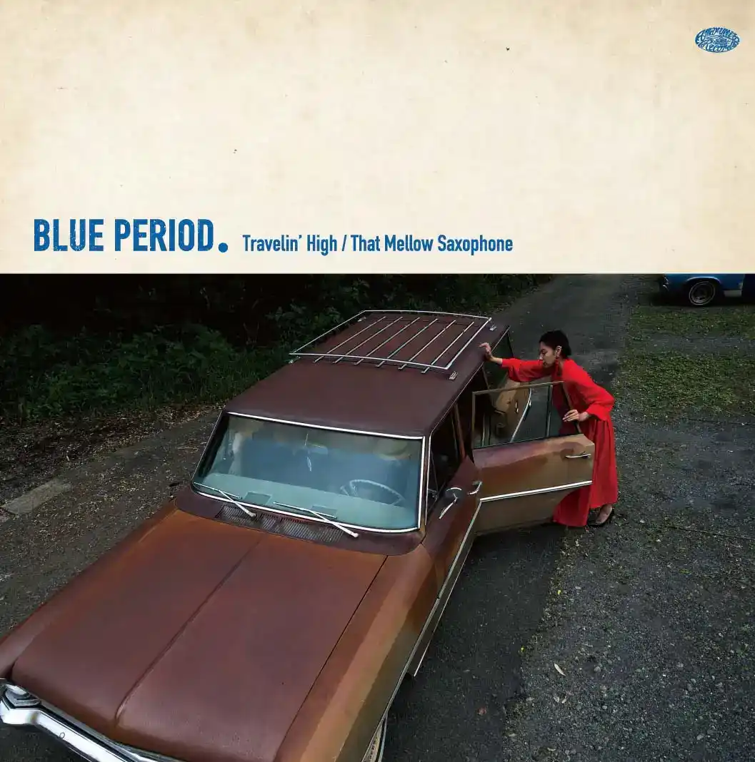 BLUE PERIOD / TRAVELIN HIGH  THAT MELLOW SAXOPHONE