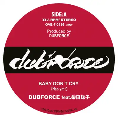 DUBFORCE / BABY DONT CRY FEAT.   HOPE DUB 