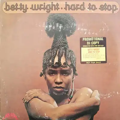 BETTY WRIGHT / HARD TO STOP