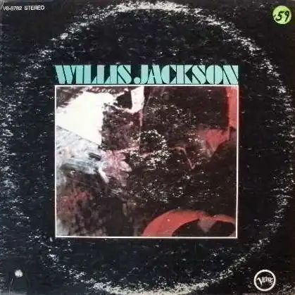 WILLIS JACKSON / SAME