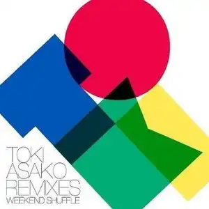 土岐麻子 (TOKI ASAKO) / REMIXIES WEEKEND SHUFFLE