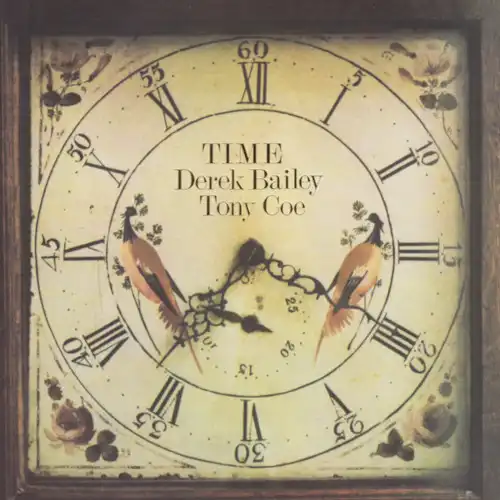 DEREK BAILEY ／ TONY COE / TIME