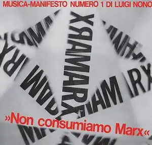 LUIGI NONO / MUSICA MANIFESTO N. 1 