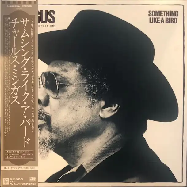 CHARLES MINGUS / SOMETHING LIKE A BIRD