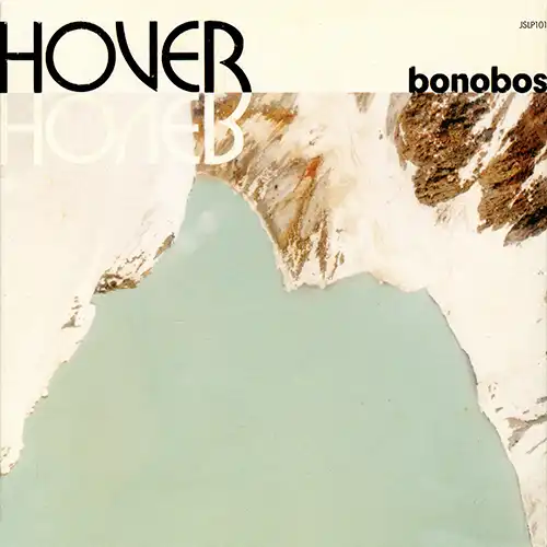 BONOBOS / HOVER HOVER