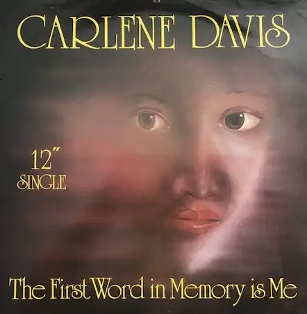 CARLENE DAVIS ‎/ THE FIRST WORD IN MEMORY IS ME