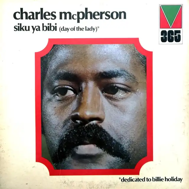 CHARLES MCPHERSON ‎/ SIKU YA BIBI (DAY OF THE LADY