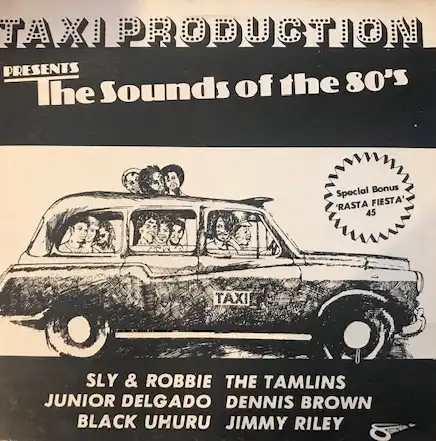 VARIOUS (TAMLINS、BLACK UHURU、DENNIS BROWN) ‎/ TAXI PRODUCTION PRESENTS THE SOUNDS OF THE 80'S