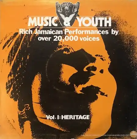 VARIOUS ‎/ MUSIC & YOUTH - RICH JAMAICAN PERFORMANCES BY OVER 20,000 VOICES VOL.1:HERITAGE