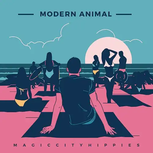 MAGIC CITY HIPPIES / MODERN ANIMAL