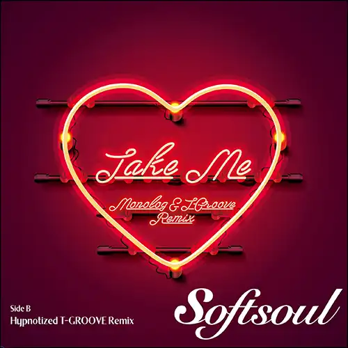 SOFTSOUL / TAKE ME  HYPNOTIZED 