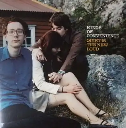 KINGS OF CONVENIENCE / QUIET IS THE NEW LOUD