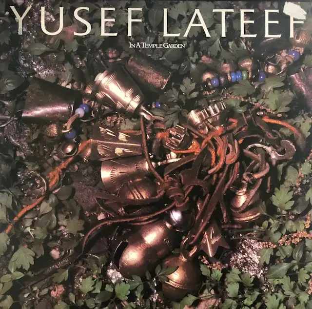YUSEF LATEEF / IN A TEMPLE GARDEN