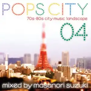 MASANORI SUZUKI (鈴木雅尭) / POPS CITY 04