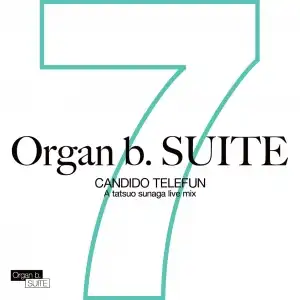 TATSUO SUNAGA / ORGAN B. SUITE NO.7 CANDIDO TELEFUΥʥ쥳ɥ㥱å ()