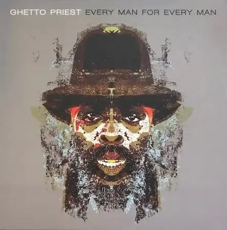 GHETTO PRIEST / EVERY MAN FOR EVERY MAN