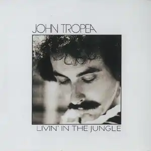 JOHN TROPEA / LIVIN' IN THE JUNGLE