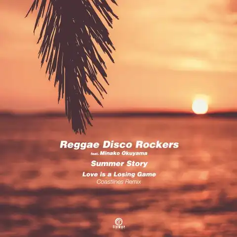 REGGAE DISCO ROCKERS FEAT. MINAKO OKUYAMA / SUMMER STORY