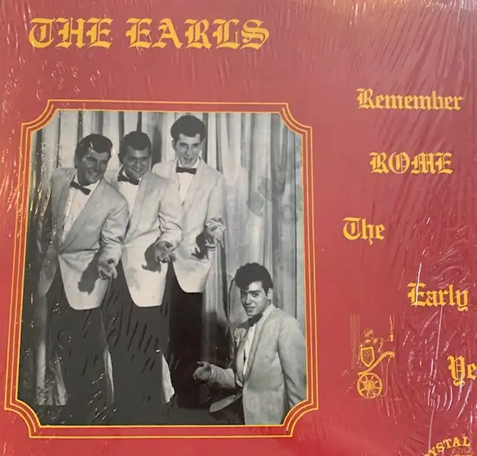 EARLS / REMEMBER ROME THE EARLY YEARS