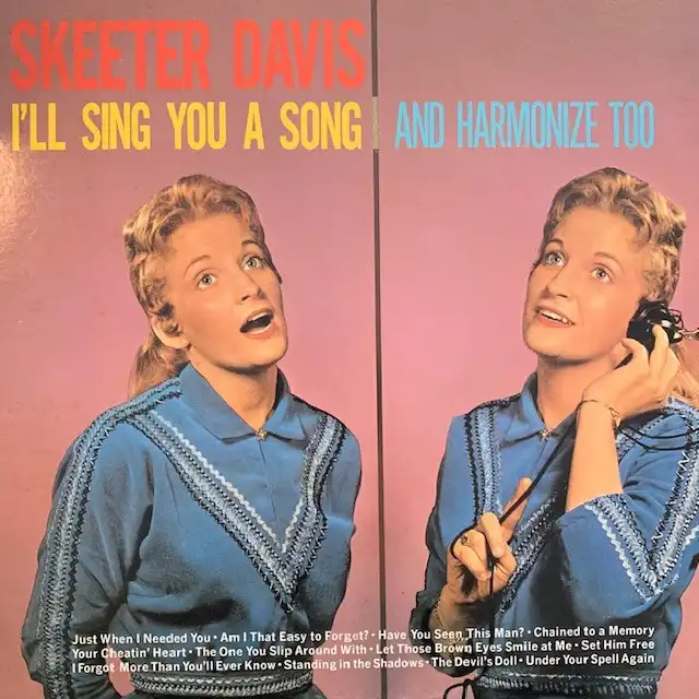 SKEETER DAVIS / ILL SING YOU A SONG AND HARMONIZE