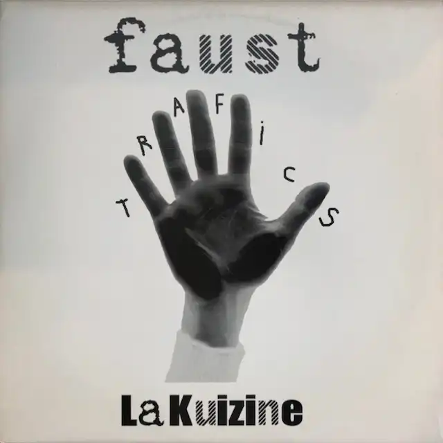 FAUST  LA KUIZINE / TRAFICS