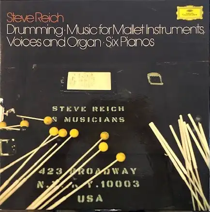 STEVE REICH / DRUMMING SIX PIANOS MUSIC FOR MALLET INSTRUMENTS VOICES AND ORGAN SIX PIANOS